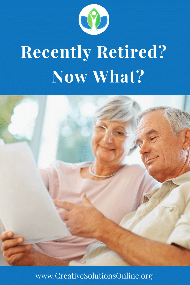 Retired - Now What? » Creative Solutions Behavioral Health, PLLC